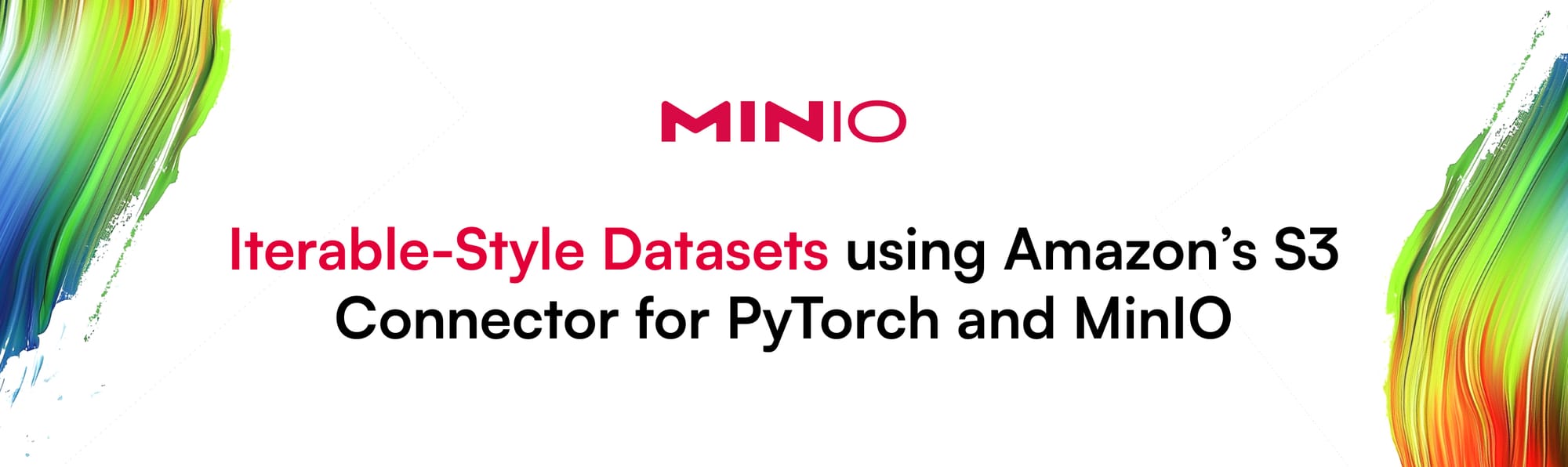 Iterable-Style Datasets using Amazon’s S3 Connector for PyTorch and MinIO