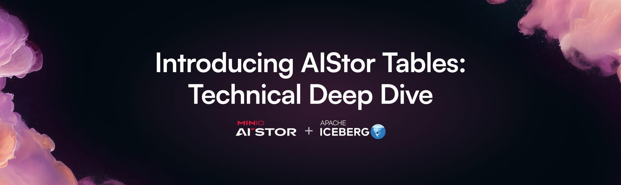 AIStor Tables: Technical Deep Dive