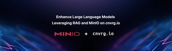 Enhance Large Language Models Leveraging RAG and MinIO on cnvrg.io
