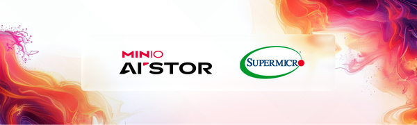 Introducing MinIO AIStor on Supermicro: Pre-Integrated Pods for Private Cloud AI