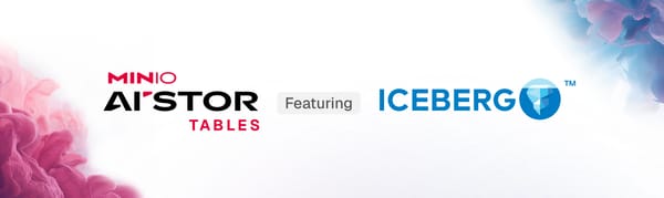 Announcing General Availability of MinIO AIStor Tables